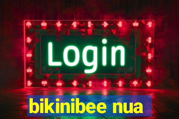 bikinibee nua